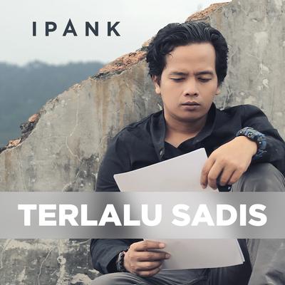 Terlalu Sadis By Ipank's cover