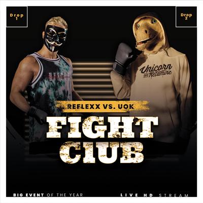 Fightclub By Unicorn On Ketamine, Reflexx's cover