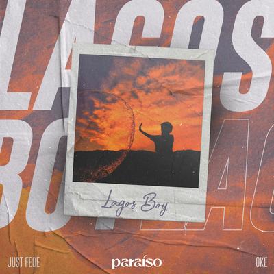 Lagos Boy By just Fede, Oke's cover