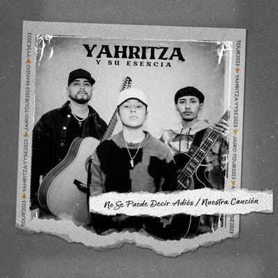 No Se Puede Decir Adiós By Yahritza Y Su Esencia's cover