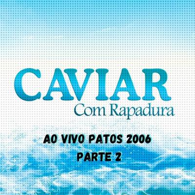 Ao Vivo Patos 2006, Pt. 2's cover