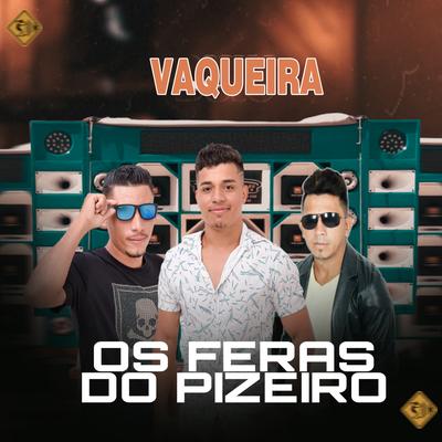 Vaqueira (Cover) By Os Feras do Pizeiro's cover