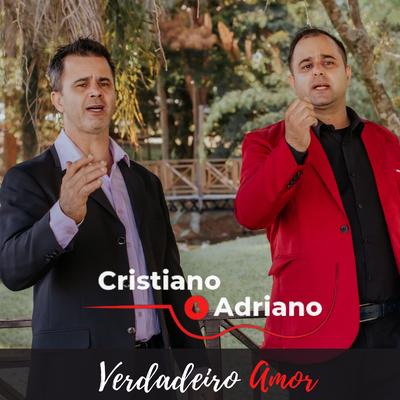 Verdadeiro Amor By Cristiano & Adriano's cover