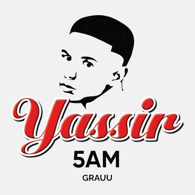5AM By Yassir, grauu's cover