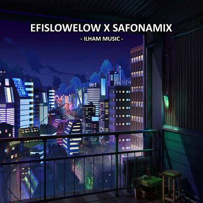 Efislowelow X Safonamix's cover