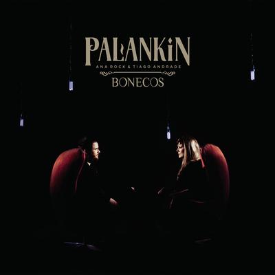 Bonecos de Plástico By Palankin, Ana Rock, Tiago Andrade's cover