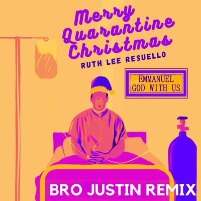 Merry Quarantine Christmas 2.0 (Bro Justin Version)'s cover