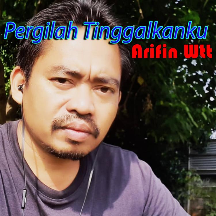 Arifin Wtt's avatar image