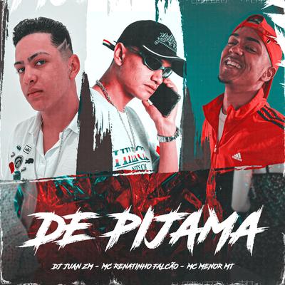 De Pijama (feat. MC Renatinho Falcão & MC Menor MT) (feat. MC Renatinho Falcão & MC Menor MT)'s cover