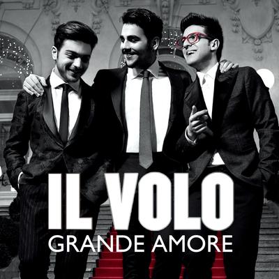 Grande amore By Il Volo's cover