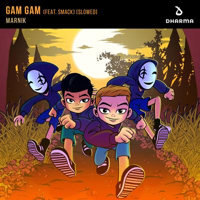 Gam Gam (feat. SMACK) [Slowed]'s cover