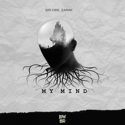 My Mind By Sir Vibe, ZARAK's cover