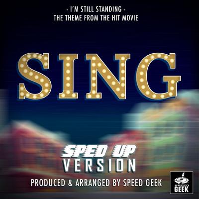 I'm Still Standing (From "Sing") (Sped-Up Version)'s cover