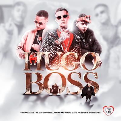 Hugo Boss By Mc Paiva ZS, Gabb MC, Tz da Coronel, Love Funk's cover