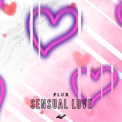 Sensual Love By PluX's cover