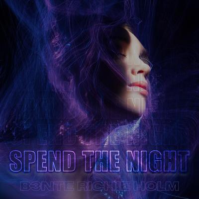 Spend The Night By B3nte, Richie Holm's cover