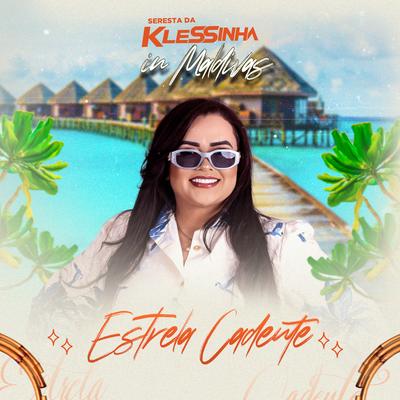 Estrela Cadente (Seresta da Klessinha in Maldivas)'s cover