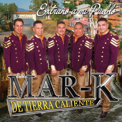 Nuestro Primer Paso By La Mar-K De Tierra Caliente's cover