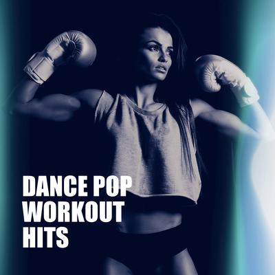 Dance Pop Workout Hits's cover