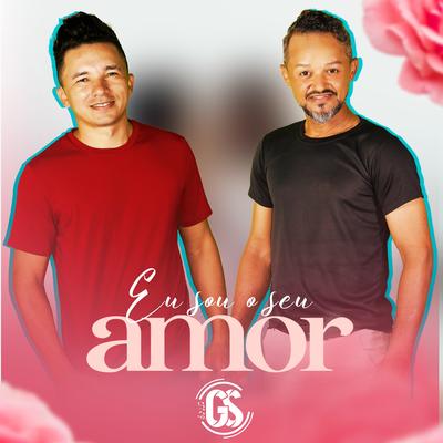 Eu Sou o Seu Amor By gs ponto com's cover