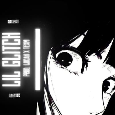 LIL GLITCH! By prod. lucah, TexM's cover