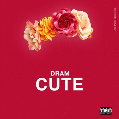 Cute By DRAM's cover