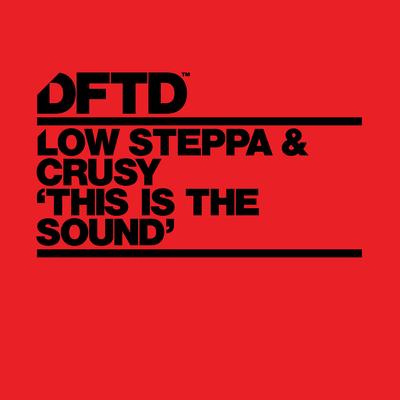 This Is The Sound By Low Steppa, Crusy's cover