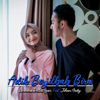 Adik Berjilbab Biru (feat. Jihan Audy)'s cover