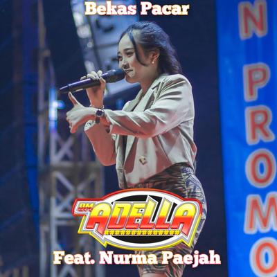 Bekas Pacar By OM Adella, Nurma Paejah's cover