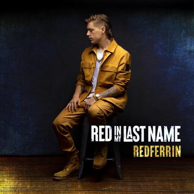 Red In My Last Name By Redferrin's cover