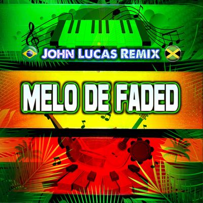 Melo de Faded By John Lucas Remix's cover