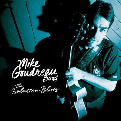 Mike Goudreau Band's cover