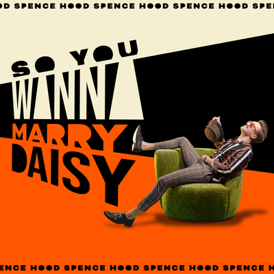 So You Wanna Marry Daisy's cover