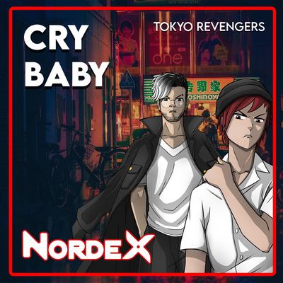 Cry Baby (Tokyo Revengers) By Nordex's cover