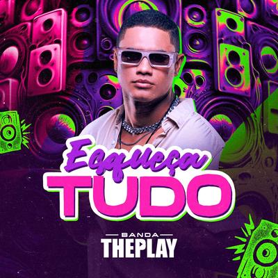 Esqueça Tudo By BANDA THEPLAY's cover