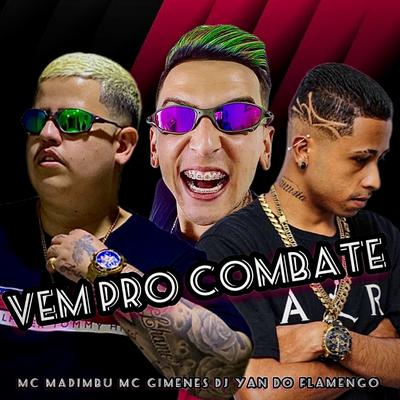 Vem pro Combate By Mc Madimbu, Mc Gimenes's cover