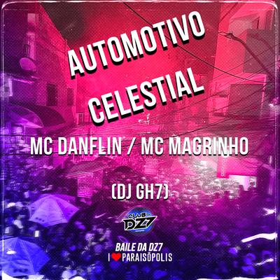 Automotivo Celestial - Jogando o Peitin By MC DANFLIN, DJ GH7, Mc Magrinho's cover