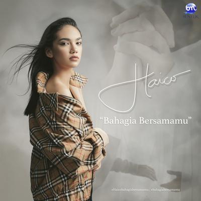 Bahagia Bersamamu By Haico's cover