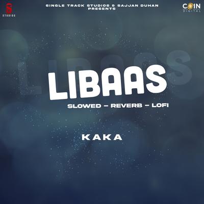 Libaas (Slowed - Reverb - Lofi)'s cover