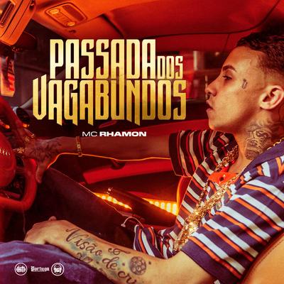 Passada dos Vagabundo By MC Rhamon, Biazotto's cover