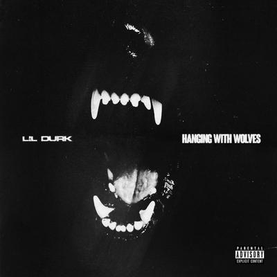 Hanging With Wolves By Lil Durk's cover