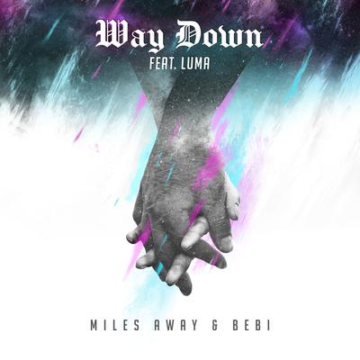 Way Down By Miles Away, Bebi, LUMA's cover