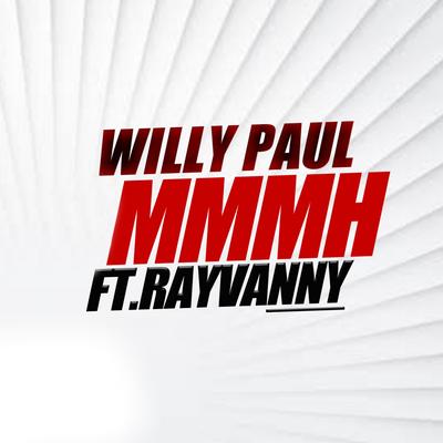 Mmmh (feat. Rayvanny) By Willy Paul, Rayvanny's cover