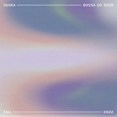 Bossa Du Soir By Ouska's cover