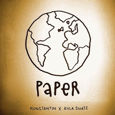 Paper (feat. Ayla Shatz) By Konstantin, Ayla Shatz's cover