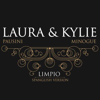 Limpio (with Kylie Minogue) [Spanglish Version] By Laura Pausini, Kylie Minogue's cover