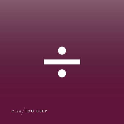 Too Deep By dvsn's cover