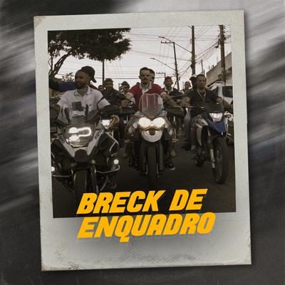 Breck de Enquadro By MC FK, Mc Valenttim, MC Taz, Mc Guino, Mc Cortez's cover