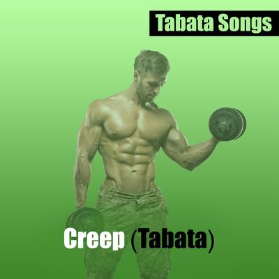 Creep (Tabata) By Tabata Songs's cover