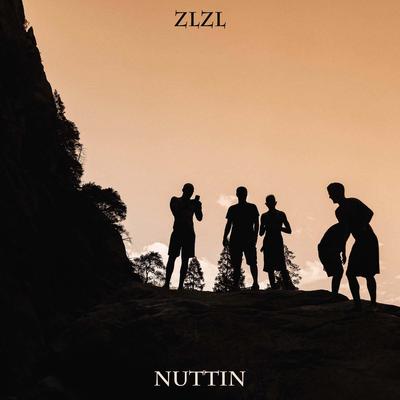 Nuttin By ZLZL's cover